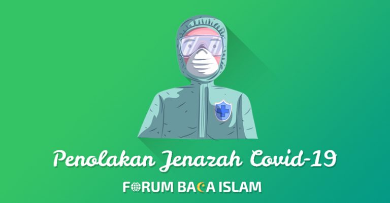 Read more about the article Pandangan Islam: Ada Apa dengan Jenazah Covid-19?